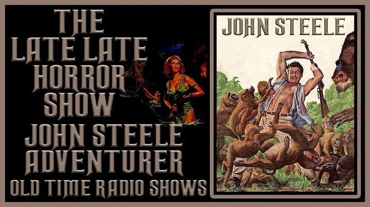 John Steele Adventurer Old Time Radio Shows All Ni...