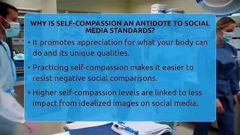 Why Is Self-compassion An Antidote To Social Media Standards? - Inside Body Image