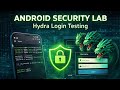 Login Security Testing on Android Using Hydra | Ethical Lab