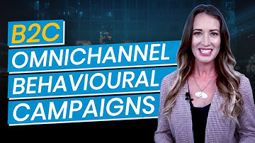 Rise Above Any Challenge With B2C Omnichannel Behavioural Campaigns