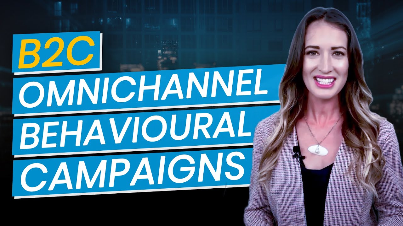Rise Above Any Challenge With B2C Omnichannel Behavioural Campaigns