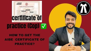 How to Get Certificate of Practice (COP) After AIBE Exam  | 