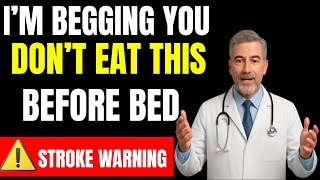 Doctor’s URGENT Warning: This Food Triggers Stroke at Night