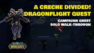 A CRECHE DIVIDED! - DRAGONFLIGHT -  CAMPAIGN QUEST