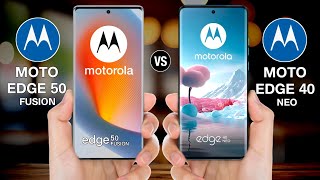 Moto Edge 50 Fusion Vs Moto Edge 40 Neo -#motoedge50fusionvsmotoedge40neo