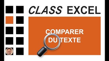 EXCEL - COMPARER DU TEXTE