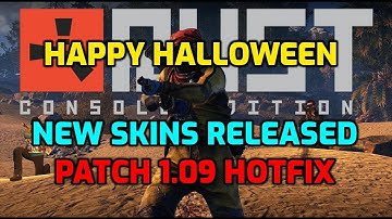 NEW skins! Rust Console Halloween Skins And 1.09 Patch Notes Rust Ps4 Xbox Ps5 Update News Info
