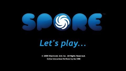 Spore: Part 1