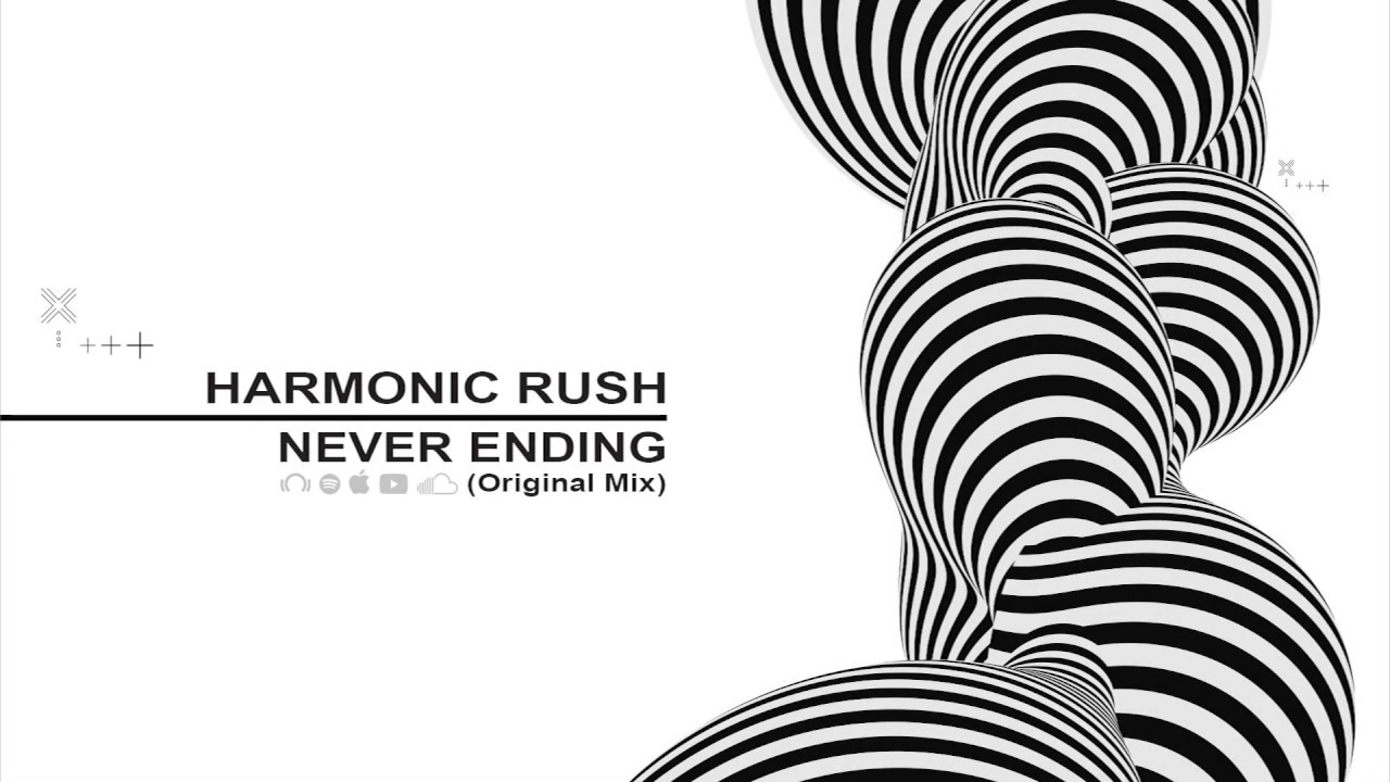 Watch Harmonic Rush - Never Ending (Original Mix) on YouTube Watch Harmonic Rush - Never Ending (Original Mix) on YouTube