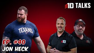 1D Talks Ep. 40 | Jon Heck's Journey to the NFL - Houston Texans Strength & Conditioning Insights