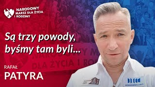 Warto Z Nami Być Warto Do Nas Dołączyć Rafał Patyra Zaprasza Na Narodowy Marsz Dla Życia I Rodziny