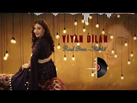 Viyan DİLAN - Rind Birin Melekê