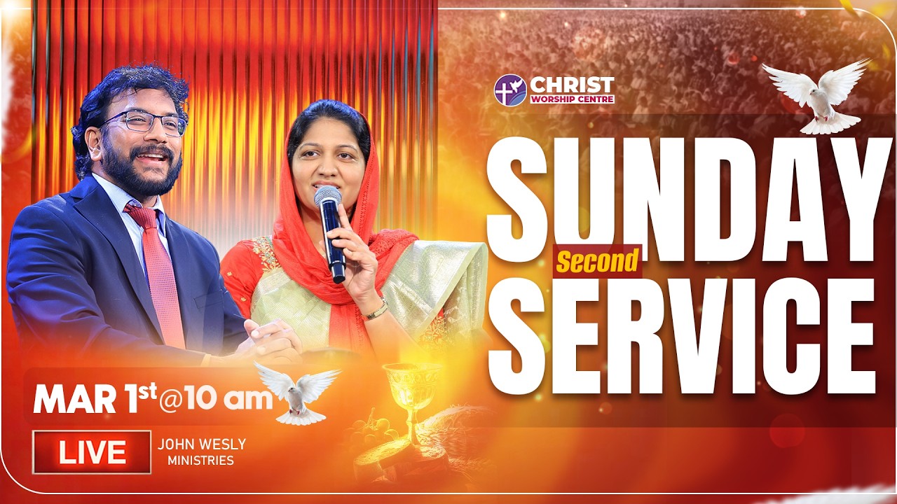 Sunday Service - 2 | Christ Worship Centre | 1st March 2026 | Dr John Wesly & Mrs Blessie Wesly