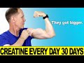 I took creatine every day for 30 days and this happened