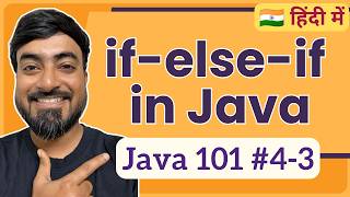 if-else-if ladder in Java | Hindi | Java 101 [4-3]