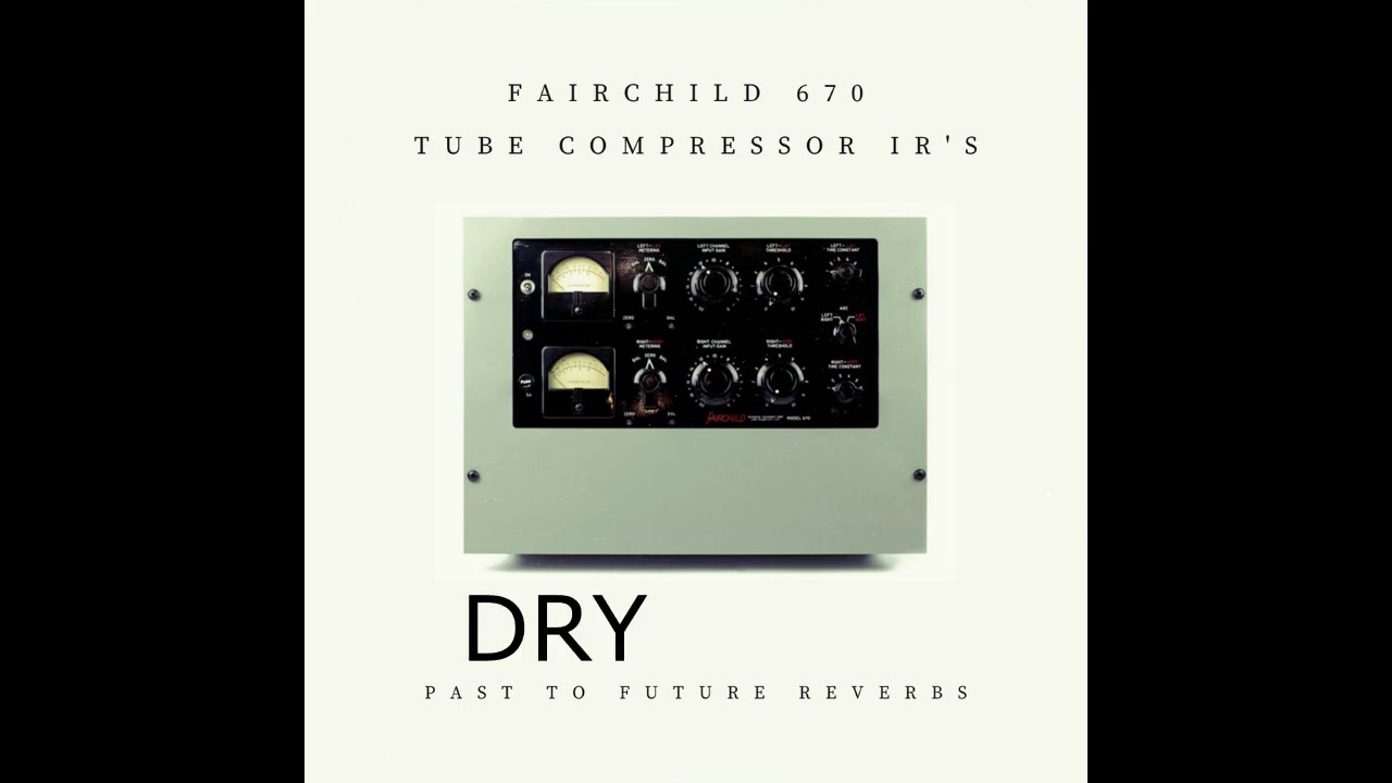 Watch FREE FAIRCHILD 670 TUBE COMPRESSOR IR TO TRY! OFF ON DEMO on YouTube Watch FREE FAIRCHILD 670 TUBE COMPRESSOR IR TO TRY! OFF ON DEMO on YouTube