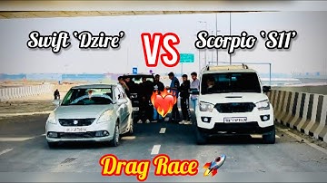 Scorpio ‘S11’ Vs Swift ‘Dzire’ 🔥 || Drag Race 🚀 | The Prajjwal Tyagi