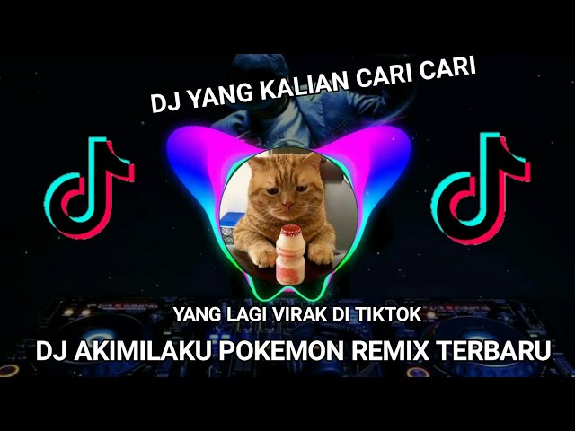 DJ YANG SERING DIGUNAKAN UNTUK ADU MEKANIK DI ML - DJ AKIMILAKU POKEMON REMIX TERBARU class=