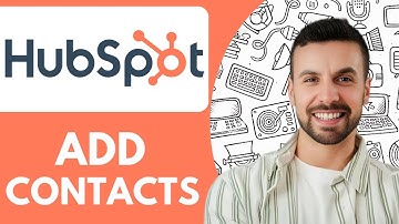 How To Add Contacts To Hubspot Crm - 2025 (Step by Step)