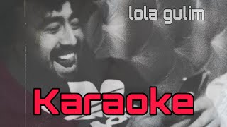 Lola gulim Karaoke C# minor #remzi #lolagulim #karaoke