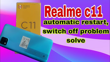 Realme c11 automatic restart problem || realme c11 automatic switch off problem