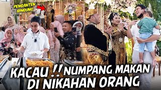 KALI INI PALING HEBOH !! DATENG NUMPANG MAKAN DI NIKAHAN ORANG BIKIN PENGANTEN & SEMUA TAMU BINGUNG