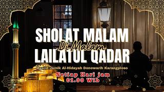 🔴 LIVE | QIYAMUL LAIL MALAM KE 28 Masjid Jamik Al-Hidayah Donowarih