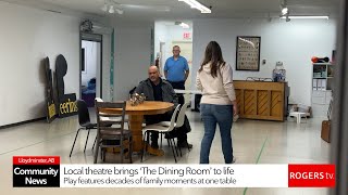 Local theatre brings 'The Dining Room' to life | Rogers tv | Rogers tv