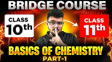 Basics of CHEMISTRY- 1 | Chemistry Class 11th | Bridge Course | Maharashtra Board