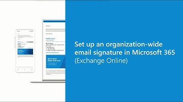 Set up an organization-wide email signature in Microsoft 365 (Exchange Online)