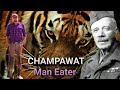 Champawat man eater tigress       jim corbett hunting story  wildlife stories