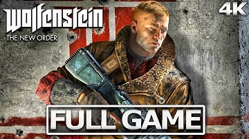 WOLFENSTEIN The New Order Full Gameplay Walkthrough / No Commentary【FULL GAME】4K 60FPS Ultra HD