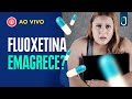 Secando Com Fluoxetina? O.o | Dr Juliano Pimentel