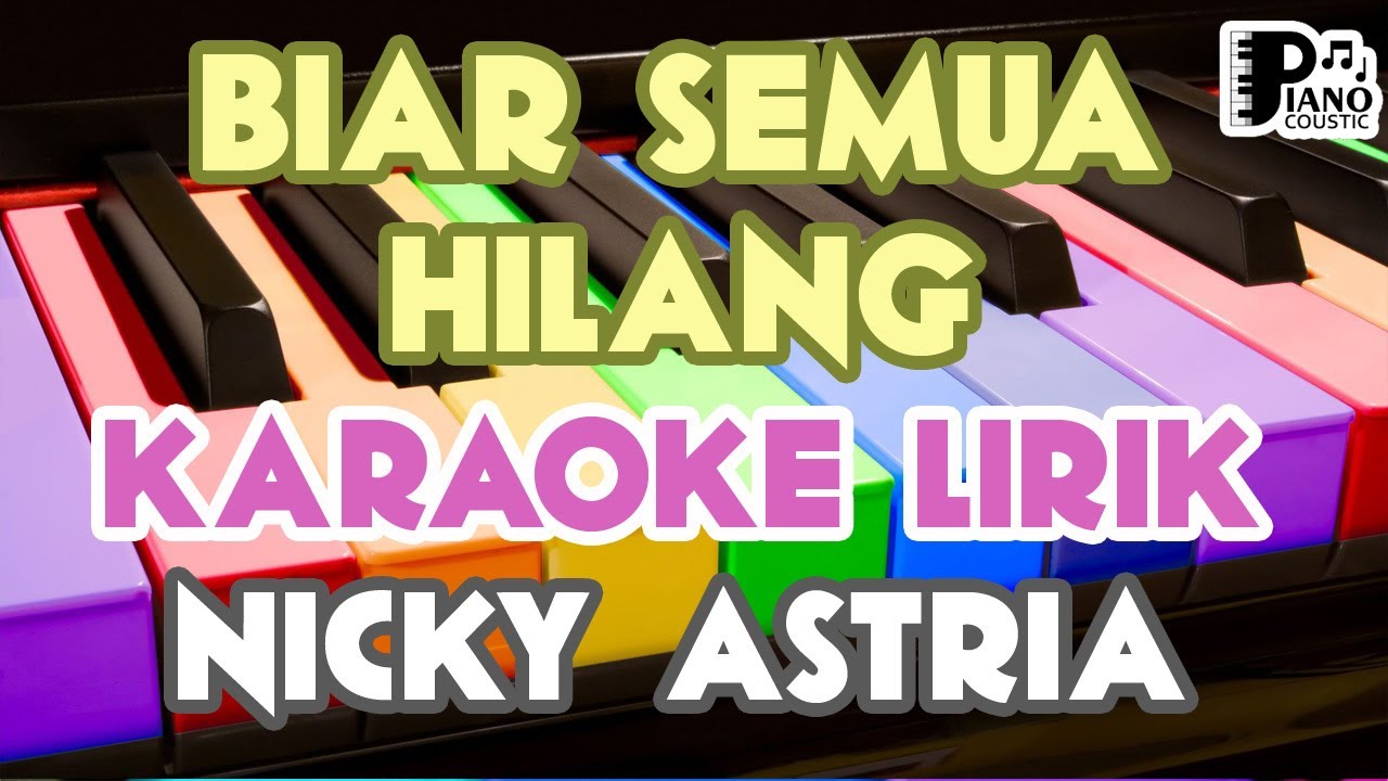 "BIAR SEMUA HILANG" [NICKY ASTRIA] AKUSTIK GITAR LIRIK - YouTube