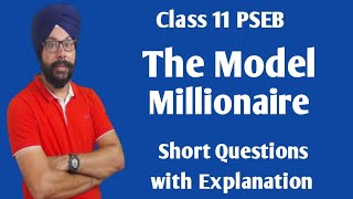 the model millionaire class 11 question answer short 11th class general english pseb story 4 section