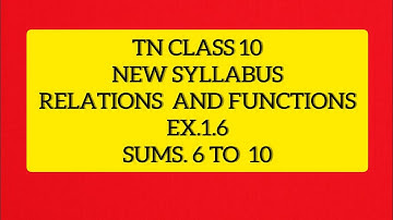 TN Samacheer 10 Maths New Syllabus Relations and Functions Ex 1.6 sums 6 to 10