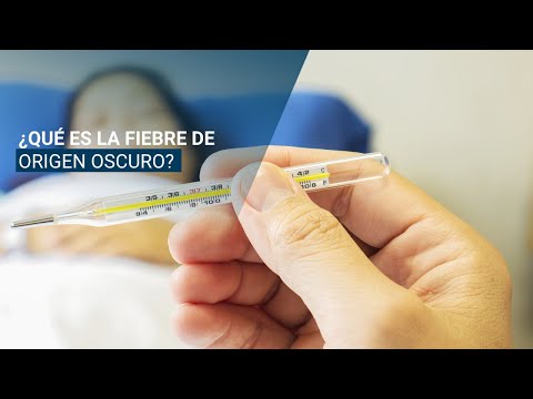 ¿Qué es la fiebre de origen oscuro?