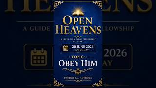 OBEY HIM | Open Heavens || 20 June 2026 (Friday) || Pastor E.A. Adeboye #dailydevotional