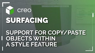 Copy & Paste Objects within a Style Feature | Creo 13
