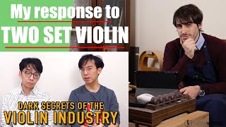 My RESPONSE to TWO SET VIOLIN | More DARK SECRETS of the VIOLIN INDUSTRY