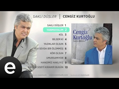 Yanmayalım (Cengiz Kurtoğlu) Official Audio #yanmayalım #cengizkurtoğlu - Esen Müzik