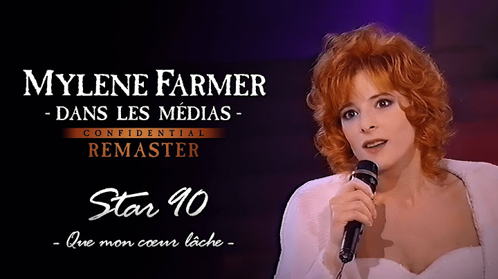 Mylène Farmer - Que mon coeur lâche [Star 90, TF1] (HD Remaster)