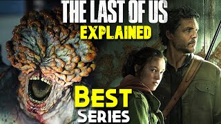 Award Winning Series | The Last Of Us (2023) Explained In Hindi | 9/10 IMDb | Real CORDYCEPS Fungus
