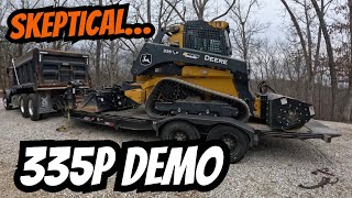 My Dealer Brought Me a John Deere 335P to Demo — I Was Skeptical of the Anti-Vibration Undercarriage