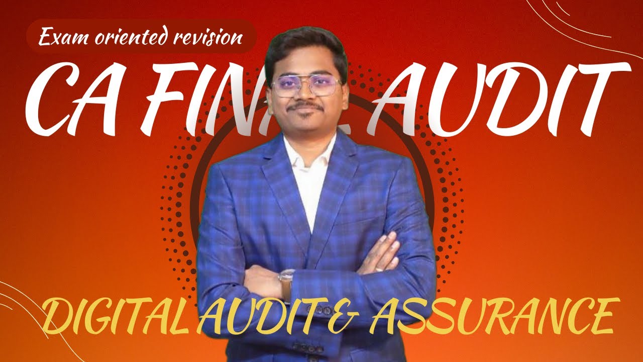Digital Audit & Assurance Revision CA Final Audit - New Syllabus - YouTube