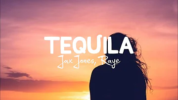 Tequila - Jax Jones, Martin Selveig, Raye and Europa (Lyrics)  "Tequila la la la" "Tequila song"