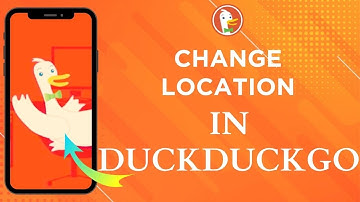 How To Change Location On DuckDuckGo Browser