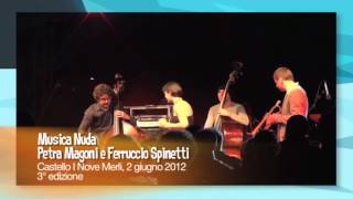 Musica Nuda - Petra Magoni e Ferruccio Spinetti con Fabrizio Bosso Quartet, 2 giugno 2012