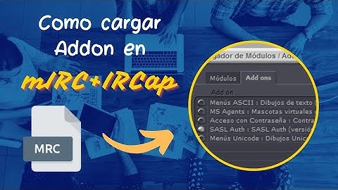 Como cargar AddoN en mIRC + IRCap