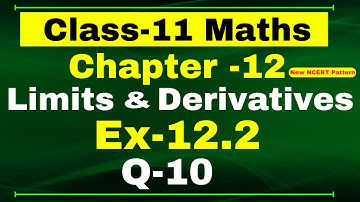 Ex-12.2 Q-10 | Class 11 Maths | Chapter 12 ( Limits and Derivatives ) | NCERT Math